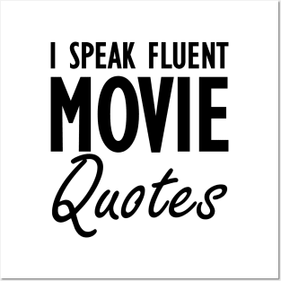 Movie - I speak fluent movie quotes Posters and Art